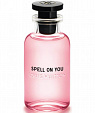 Louis Vuitton Spell On You